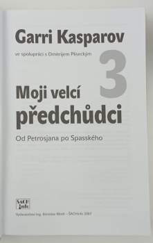 Garri Kimovič Kasparov: Moji velcí předchůdci