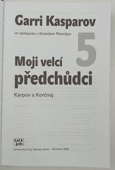 Garri Kimovič Kasparov: Moji velcí předchůdci