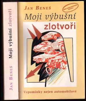 Moji výbušní zlotvoři
