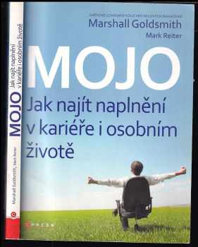 Mojo: Jak najít naplnění v kariéře i osobním životě