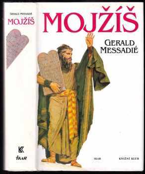 Gerald Messadié: Mojžíš