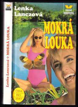 Mokrá louka - Lenka Lanczová (1996, Víkend) - ID: 649215