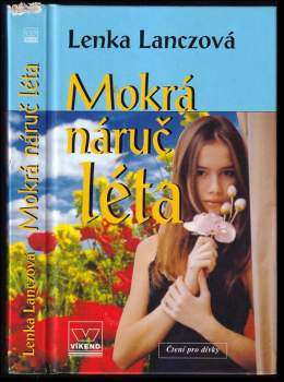 Lenka Lanczová: Mokrá náruč léta