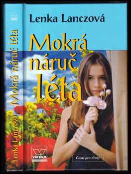 Lenka Lanczová: Mokrá náruč léta