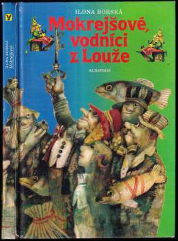 Mokrejšové, vodníci z Louže