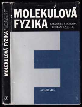 Emanuel Svoboda: Molekulová fyzika