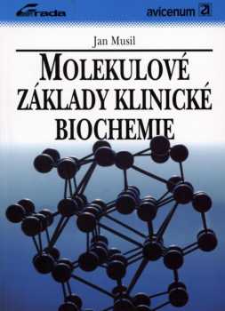 Molekulové základy klinické biochemie