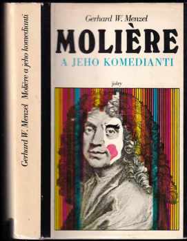 Gerhard W Menzel: Moliere a jeho komedianti