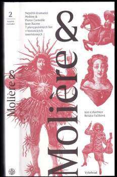 Molière & Pierre Corneille, Jean Racine