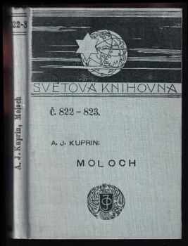 Aleksandr Ivanovič Kuprin: Moloch