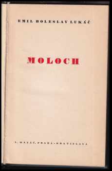 Emil Boleslav Lukáč: Moloch