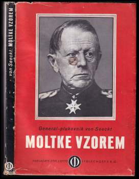 Hans Friedrich Leopold von Seeckt: Moltke vzorem