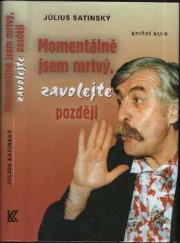 Momentálně jsem mrtvý, zavolejte později