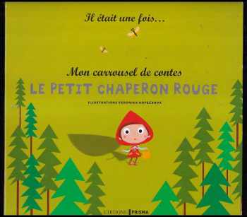 Mon Carrousel de Contes - Le petit chaperon rouge - Červená Karkula ve francoužštině