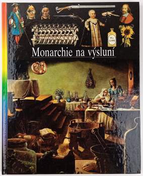 Monarchie na výsluní