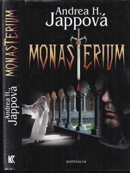 Andrea H Japp: Monasterium