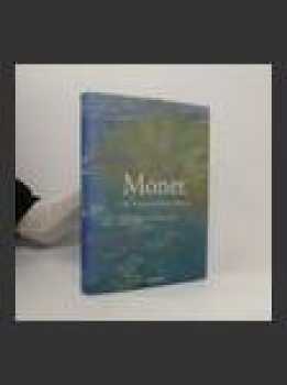 Monet, or, The triumph of Impressionism