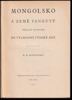 Nikolaj Michajlovič Prževal‘skij: Mongolsko a země Tangutů