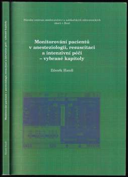 Monitorování pacientů v anesteziologii, resuscitaci a intenzivní péči - vybrané kapitoly