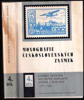Zdeněk Kvasnička: Monografie československých známek. 4. díl, Známky letecké, novinové, doplatní, spěšné a doruční (1918-1939)