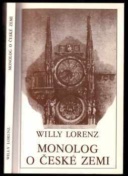 Willy Lorenz: Monolog o české zemi