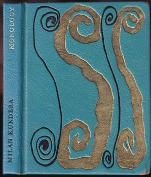 Milan Kundera: Monology