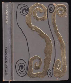 Milan Kundera: Monology