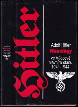 Monology ve Vůdcově hlavním stanu 1941-1944