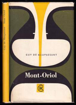 Guy de Maupassant: Mont Oriol