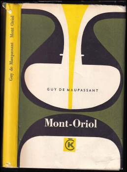 Guy de Maupassant: Mont Oriol