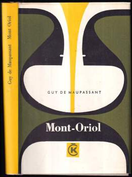 Mont Oriol - Guy de Maupassant (1967, Odeon) - ID: 822923