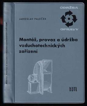 Jaroslav Paleček: Montáž, provoz a údržba vzduchotechnických zařízení
