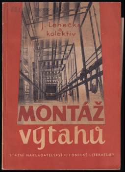 Josef Lehečka: Montáž výtahů