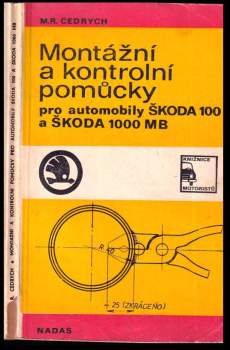 Mario René Cedrych: Montážní a kontrolní pomůcky pro automobily Škoda 100 a Škoda 1000 MB