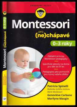Patricia Spinelli: Montessori pro (ne)chápavé