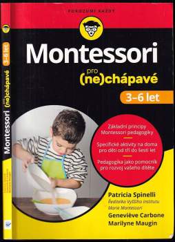 Patricia Spinelli: Montessori pro (ne)chápavé