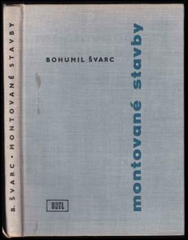 Bohumil Švarc: Montované stavby