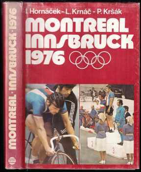 Montreal Innsbruck 1976 - Imrich Hornáček, Pavol Kršák, Ladislav Krnáč (1977, Šport) - ID: 711058