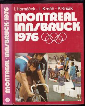 Montreal Innsbruck 1976 - Imrich Hornáček, Pavol Kršák, Ladislav Krnáč (1977, Šport) - ID: 839386