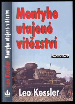 Leo Kessler: Montyho utajené vítězství