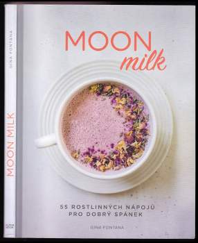 Gina Fontana: Moon milk