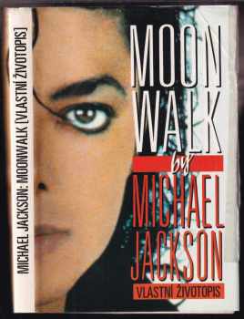 Moonwalk : [vlastní životopis] - Michael Jackson (1990, Medium) - ID: 783558