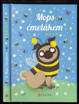 Bella Swift: Mops čmelákem