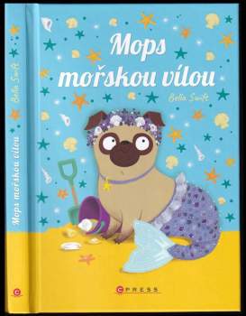 Bella Swift: Mops mořskou vílou