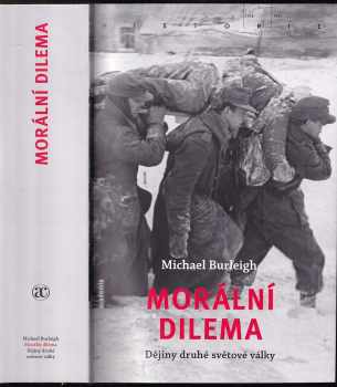 Michael Burleigh: Morální dilema