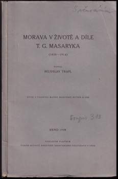 Miloslav Trapl: Morava v životě a díle T. G. Masaryka (1850-1914)