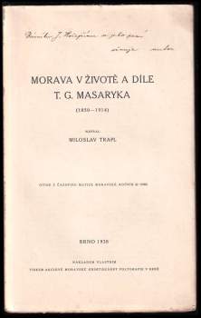 Miloslav Trapl: Morava v životě a díle T. G. Masaryka (1850-1914)