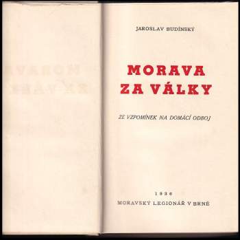 Jaroslav Budinský: Morava za války