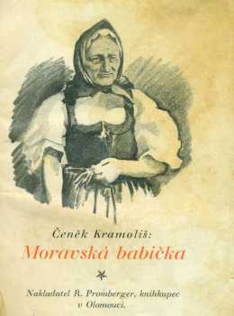 Čeněk Kramoliš: Moravská babička (stařenka)