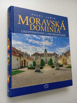 Moravská dominia Liechtensteinů a Dietrichsteinů